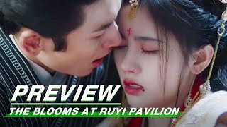 Preview The Blooms At RUYI Pavilion EP40  如意芳霏  iQIYI [upl. by Yhcir]