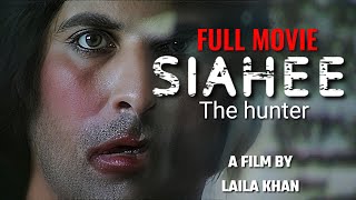 SIAHEE THE HUNTER  full movie full HD Shamoon abbasi [upl. by Dulla]