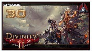 Lets Play Divinity Original Sin 2 Tactician Difficulty With CohhCarnage  Episode 30 [upl. by Badger]