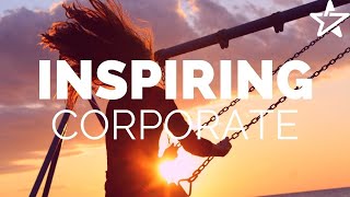 Inspiring Background Music For Presentation Videos  Uplifting Corporate Instrumental [upl. by Dunning]