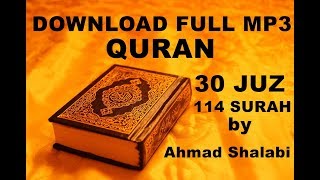 LINK Download FULL mp3 al quran 30 juz114 surah by Ahmad AlShalabi [upl. by Eecyak]