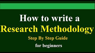 How to write a research methodology  a stepbystep guide for beginners  brief explanation [upl. by Anha]