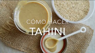 CÓMO HACER TAHINI crema de ajonjolí o sésamo  Recetas fáciles Pizca de Sabor [upl. by Nagey]