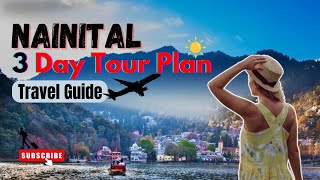 Nainital 3 days tour plan  Nainital tour guide  Nainital [upl. by Emlen]