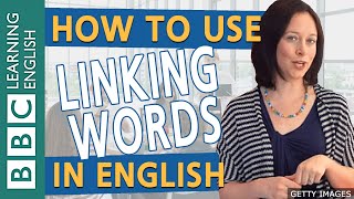 How to use linking words in English  BBC English Masterclass [upl. by Airtemed35]