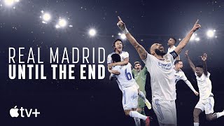 Real Madrid Until The End — Official Trailer  Apple TV [upl. by Adaynek96]