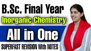 BSc Final Year Inorganic Chemistry Complete Revision  Important Question For Exam 2021 [upl. by Aeirdna472]