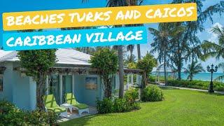 Beaches Turks and Caicos  Caribbean and Seaside Village Tour [upl. by Trinetta]