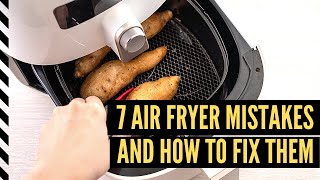 How To Use an Air Fryer 7 Common Mistakes and Handy Tips [upl. by Esilahc]