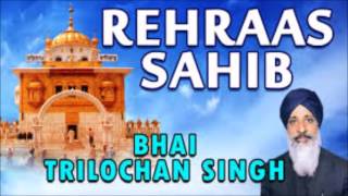 rehraas sahib bhai tarlochan singh ji [upl. by Rehpoitsirhc]