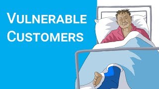 Vulnerable Customers [upl. by Andreas]