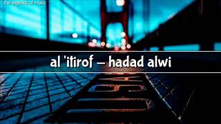 al itirof  hadad alwi  lyrics dan terjemahan [upl. by Barney216]