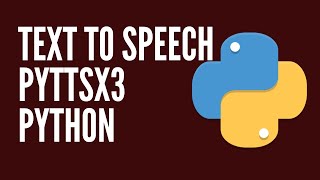 Text to Speech in Python with pyttsx3 [upl. by Feucht]