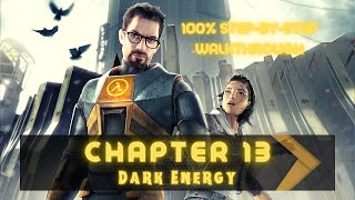 HalfLife 2 100 Walkthrough Chapter 13 Dark Energy [upl. by Solly]