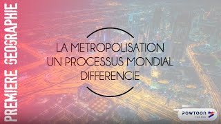 PREMIERE La métropolisation un processus mondial différencié [upl. by Annirok]