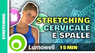 Esercizi Di Stretching Per La Cervicale E Le Spalle [upl. by Ryle]