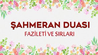 ŞAHMERAN DUASI FAZİLETİ VESIRLARI [upl. by Cirle]