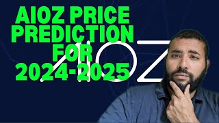 AIOZ Price Prediction for the 202425 Bull Run [upl. by Chader]