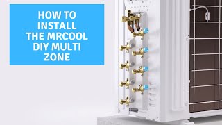 How to Install the MrCool DIY Multi Zone [upl. by Baecher793]