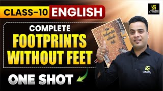 Class 10th English Footprints Without Feet  All Chapter One Shot Revision🎯 Shrawan Sir [upl. by Rozalie]