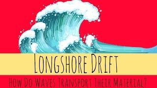 Longshore Drift  How Do Waves Transport Their Material  GCSE Geography [upl. by Brower]