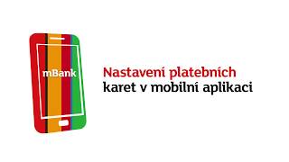 Nastavení platebních karet v mobilní aplikaci mBank [upl. by Ericha]