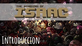 Introducción a THE BINDING OF ISAAC [upl. by Ralip]