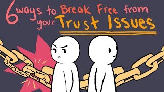 How to Deal With Trust Issues [upl. by Tolliver]