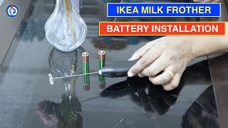 IKEA Milk Frother Battery Installation Procedure [upl. by Kandace420]