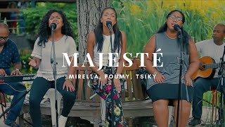 Majesté  Mirella amp Poumy amp Tsiky Live [upl. by Saimon]