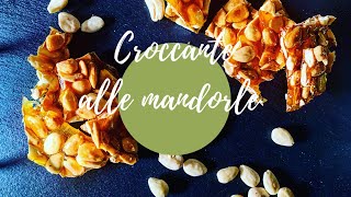 Ricetta Croccante alle Mandorle [upl. by Enelyar686]