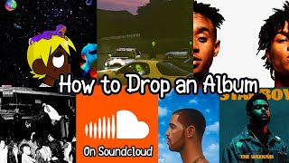 How to Make an Album  EP on Soundcloud [upl. by Nueovas]