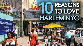 10 Reasons To Love HARLEM NYC [upl. by Ame220]