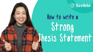 How to Write a STRONG Thesis Statement  Scribbr 🎓 [upl. by Suedaht534]