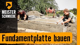 Fundamentplatte bauen  HORNBACH Meisterschmiede [upl. by Sharman887]