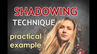 Shadowing technique mimicking demonstration [upl. by Ajad]