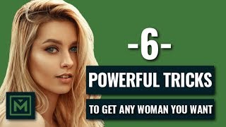 How To Get ANY Woman You Want  6 SIMPLE Scientific Tricks to Get Any Girl 2018 [upl. by French233]