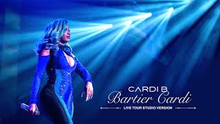 CARDI B  BARTIER CARDI Live Tour Studio Version [upl. by Ondrea611]