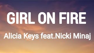 Alicia Keys  Girl On Fire Feat Nicki Minaj Lyrics [upl. by Melbourne446]