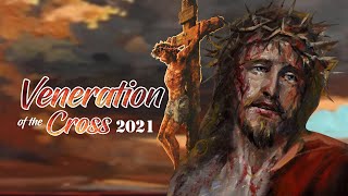 Veneration Of The Cross 2021 April 02 2021 [upl. by Buchanan]