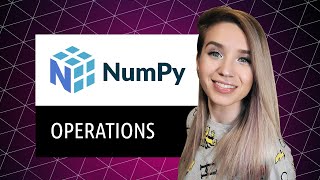 NumPy Operations  Ultimate Guide to Methods and Functions for Beginners [upl. by Jangro376]