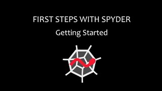 First steps with Spyder  Part 1 Getting Started [upl. by Hakkeber69]