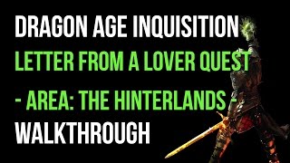 Dragon Age Inquisition Walkthrough Letter From A Lover Quest The Hinterlands Gameplay Lets Play [upl. by Shepperd]