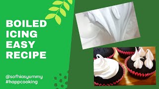 Boiled Icing Easy Recipe [upl. by Yniatirb]