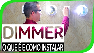 Dimmer o que é e como instalar com lâmpada LED [upl. by Esilana]