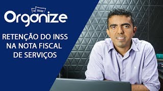 RETENÇÃO DO INSS NA NOTA FISCAL DE SERVIÇOS [upl. by Franzen527]