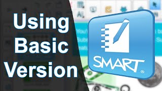 Using SMART Notebook Basic Version [upl. by Esmerolda]