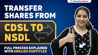 How to transfer shares from NSDL to CDSL  Share transfer process in detail [upl. by Gaskill]