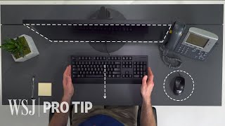 Ergonomics Expert Explains How to Set Up Your Desk  WSJ Pro Tip [upl. by Roscoe]