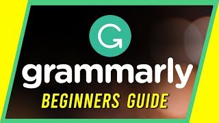 How to Use Grammarly  Beginners Guide [upl. by Nmutua]